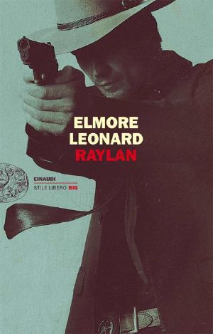 [Raylan Givens 03] • Raylan (Einaudi. Stile Libero Big)